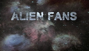  Alien Fans Documentary